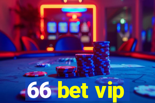 66 bet vip